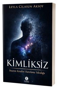 Kimliksiz - İnsanın Kendini Hatırlama Yolculuğu