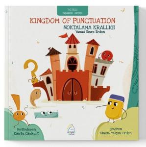 Kingdom of Punctuation - Noktalama Krallığı - İki Dilli - İngilizce - Türkçe