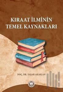 Kıraat İlminin Temel Kaynakları