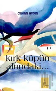 Kırk Küpün Altındaki