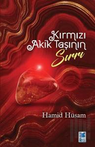 Kırmızı Akik Taşının Sırrı