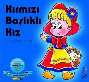 Kırmızı Başlıklı Kız - Ponpon Resimli Hikaye Serisi 4