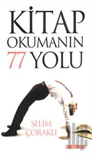 Kitap Okumanın 77 Yolu