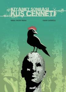 Kıyamet Sonrası Kuş Cenneti - Kapak A (Ciltli)