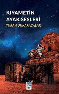 Kıyametin Ayak Sesleri