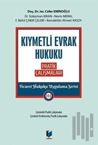 Kıymetli Evrak Hukuku Pratik Çalışmaları
