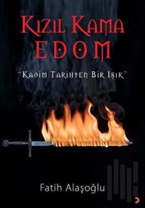 Kızıl Kama Edom “Kadim Tarihten Bir Işık”