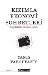 Kızımla Ekonomi Sohbetleri-Kapitalizmin Kısa Tarihi