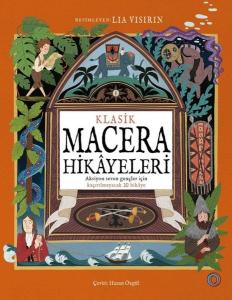 Klasik Macera Hikayeleri - Aksiyon Seven Gençler İçin Kaçırılmayacak 10 Hikaye