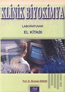Klinik Biyokimya Laboratuvar El Kitabı