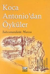 Koca Antonio'dan Öyküler