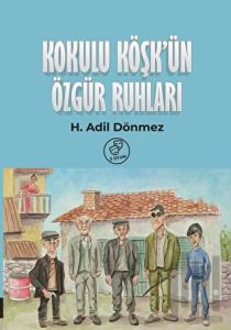 Kokulu Köşkün Özgür Ruhları