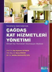 Konaklama İşletmelerinde Çağdaş Kat Hizmetleri Yönetimi