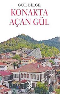 Konakta Açan Gül