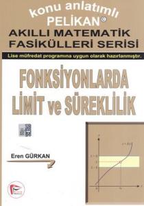 Konu Anlatımlı Akıllı Matematik Fasikülleri Serisi - Fonksiyonlarda Limit ve Süreklilik
