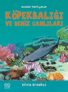 Köpek Balığı ve Deniz Canlılarına Soralım (Ciltli)