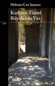 Korkma Güzel Rüyalar Da Var