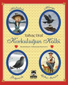 Korkuluğun Kalbi (Ciltli)