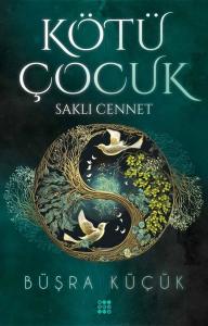 Kötü Çocuk 4-Saklı Cennet