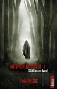 Kötü Ruhların Oyunu - Kötü Ruhlar Gecesi 1