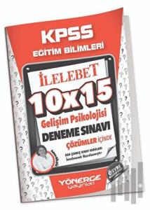 KPSS Eğitim Bilimleri Gelişim Psikolojisi 10x15 Deneme Çözümlü