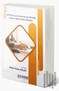 KPSS-Kurum Sınavlarına Yöneli̇k Makro İkti̇sat Ders Notları