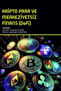 Kripto Para ve Merkeziyetsiz Finans (DeFi)
