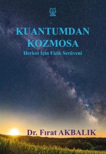 Kuantumdan Kozmosa - Herkes İçin Fizik Serüveni