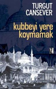 Kubbeyi Yere Koymamak Konuşmalar Bütün Eserleri 1