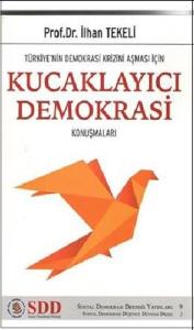 Kucaklayıcı Demokrasi Konuşmaları