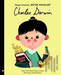 Küçük İnsanlar Büyük Hayaller - Charles Darwin