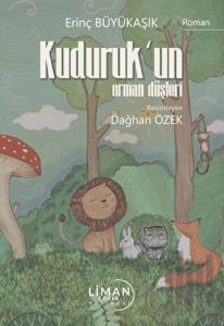 Kuduruk’un Orman Düşleri