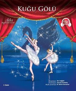Kuğu Gölü - Ada Bale Gösterisinde - Müzikli ve Sesli Kitap