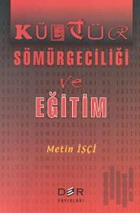 Kültür Sömürgeciliği ve Eğitim