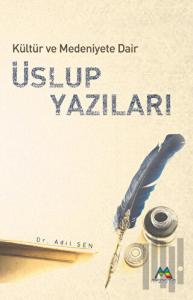 Kültür ve Medeniyete Dair Üslup Yazıları