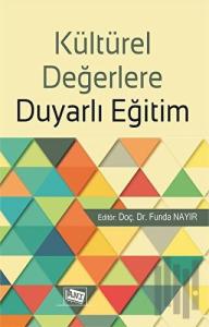 Kültürel Değerlere Duyarlı Eğitim