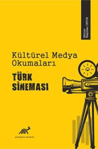 Kültürel Medya Okumaları Türk Sineması