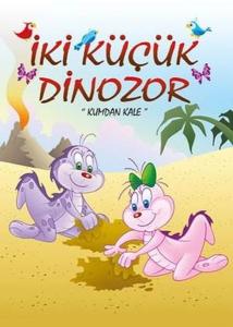 Kumdan Kale-İki Küçük Dinozor