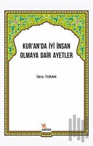 Kur’an’da İyi İnsan Olmaya Dair Ayetler