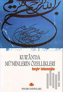 Kur’an’da Mü’minlerin Özellikleri
