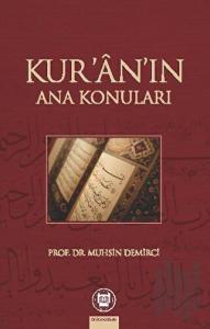 Kur’an’ın Ana Konuları