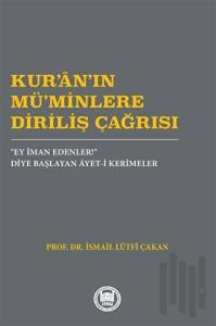 Kur’an’ın Mü’minlere Diriliş Çağrısı