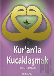 Kur'an'la Kucaklaşmak