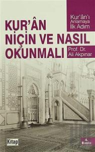 Kur’an Niçin ve Nasıl Okunmalı?