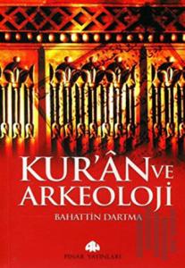 Kur’an ve Arkeoloji