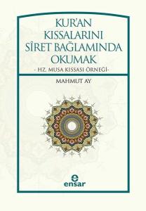 Kur'an Kıssalarını Siret Bağlamında Okumak