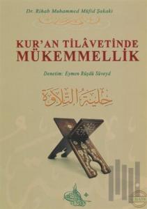 Kur'an Tilavetinde Mükemmellik