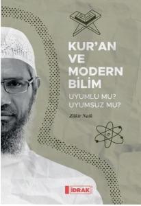 Kur'an ve Modern Bilim - Uyumlu mu Uyumsuz mu?