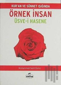 Kur'an ve Sünnet Işığında Örnek İnsan - Üsve-i Hasene
