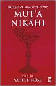 Kurân ve Sünnete Göre Muta Nikâhı